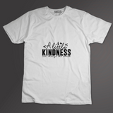 A Little Kindness Girl Round Neck Half Sleeve Classic