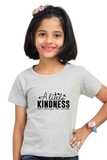 A Little Kindness Girl Round Neck Half Sleeve Classic