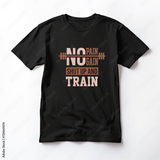 No Pain No Gain Men's T-shirt